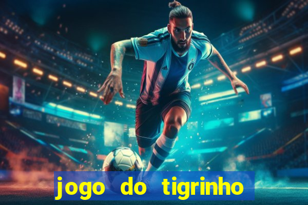 jogo do tigrinho deposito 1 real